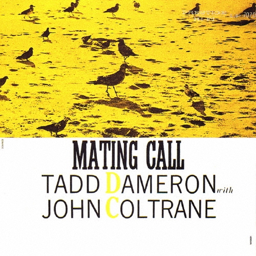 メイティング・コール／タッド・ダメロン・ウィズ・ジョン・コルトレーン＜期間限定特別価格盤＞