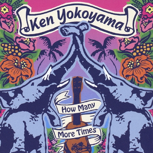 Ken Yokoyama/How Many More Times[PZCA-26]
