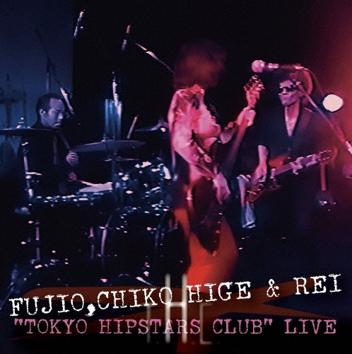 "TOKYO HIPSTARS CLUB" LIVE＜通常盤＞