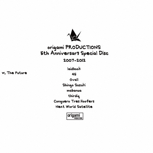 laidbook/origami PRODUCTIONS 5th Anniversary Special Disc 2007-2012[OPCA-1019]