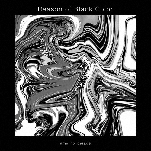 Reason of Black Color＜通常盤＞