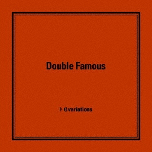 Double Famous/6variations CD+BOOK[DDCK-1034]
