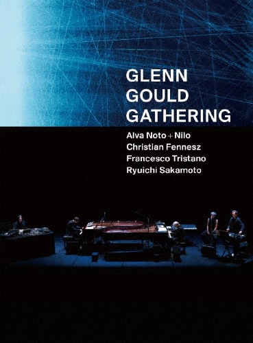 GLENN GOULD GATHERING＜数量限定盤＞