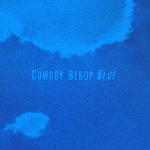 COWBOY BEBOP originalsoundtrack3 BLUE
