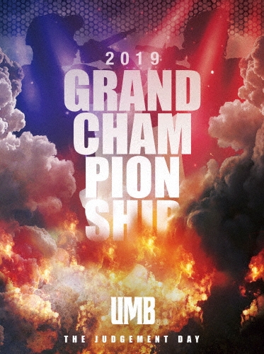 ULTIMATE MC BATTLE 2019 GRAND CHAMPIONSHIP [Blu-ray Disc+DVD]＜初回限定盤＞