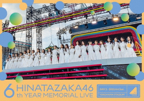 日向坂46 6周年記念MEMORIAL LIVE ～6回目のひな誕祭～ in 横浜スタジアム -DAY2-