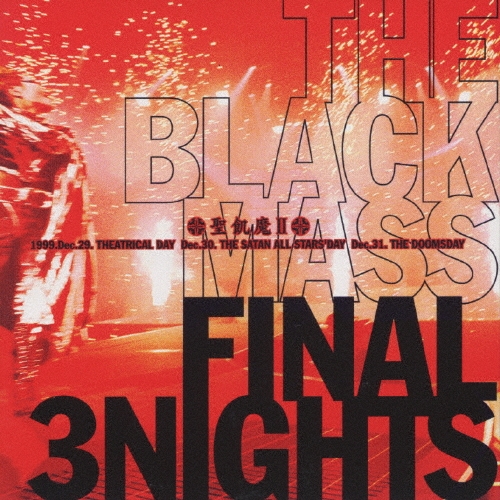 II/THE BLACK MASS FINAL 3NIGHTS[BVCR-18015]
