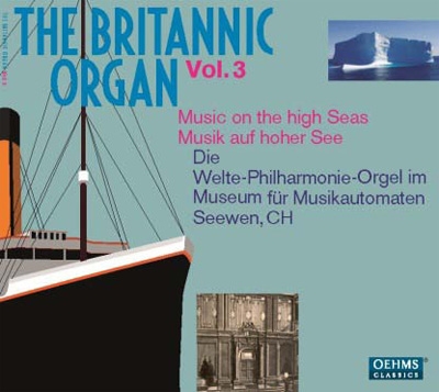 The Britannic Organ Vol.3 - Music on the High Seas