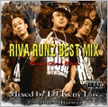 DJ KENY LUV/RIVA RUNZ BEST MIX -Broken Glass Edition[RREN-005]