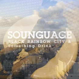 BLACK RAINBOW CITY & Something Drink<限定生産盤> BLACK RAINBOW CITY & Something Drink<限定生産盤>