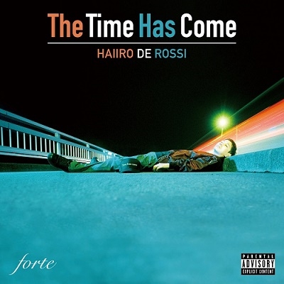 HAIIRO DE ROSSI/The Time Has Come㴰ס[FRTLP-001]