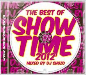DJ SHUZO/THE BEST OF SHOW TIME 2012Mixed By DJ SHUZO[SMICD-131]