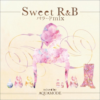 SWEET R&B バラード MIX