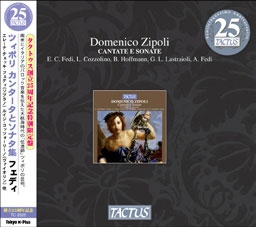 Zipoli: Cantatas and Sonatas<限定盤> Zipoli: Cantatas and Sonatas<限定盤>