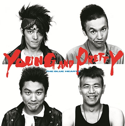 THE BLUE HEARTS/YOUNG AND PRETTY