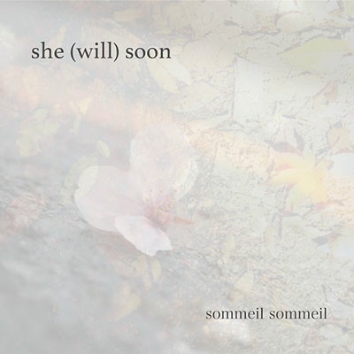 sommeil sommeil/she (will) soon[SOWACD011]