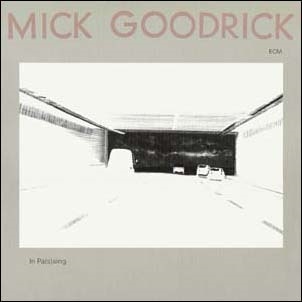 Mick Goodrick/In Pas(s)ing[6743461]