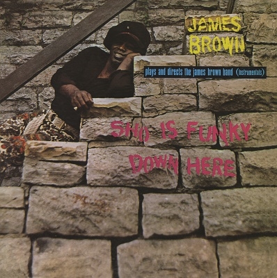 The James Brown Band/Sho Is Funky Down Here[NA5181LP]