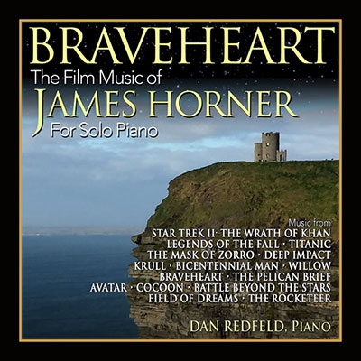 Braveheart: The Film Music of James Horner For Solo Piano Braveheart: The Film Music of James Horner For Solo Piano