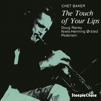 The Touch of Your Lips/Chet Baker