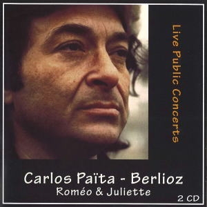 カルロス・パイタ・エディション - ベルリオーズ: 劇的交響曲《ロメオとジュリエット》