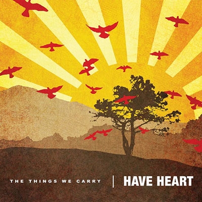 Have Heart/The Things We Carry[B9R075LP]