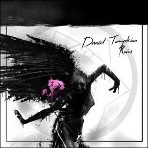 Daniel Tompkins/Ruins＜限定盤＞