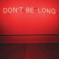 Don't Be Long ［LP+CD］