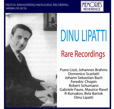 Dinu Lipatti Rare Recordings (1936-1951)
