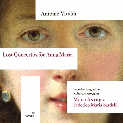 ヴィヴァルディ: アンナ・マリアのための失われた協奏曲集