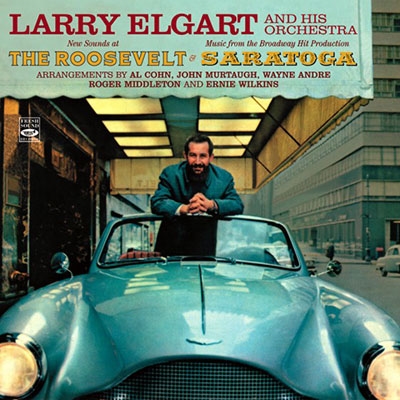 Larry Elgart &His Orchestra/New Sounds At The Roosevelt/Music From Saratoga[FSRCD921]