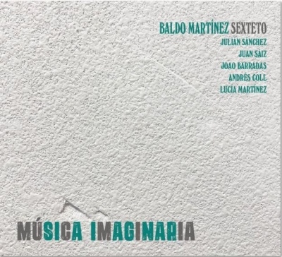Baldo Martinez Sexteto/Musica Imaginaria[KAR7900]