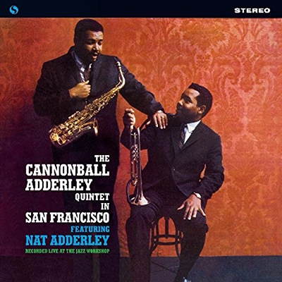 The Cannonball Adderley Quintet in San Francisco＜限定盤＞