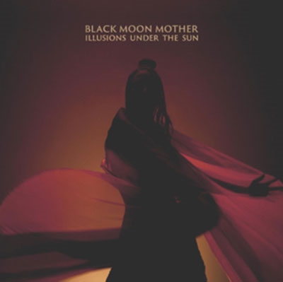 Black Moon Mother/Illusions Under The Sun[O020LP]
