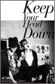 Keep Your Head Down ［CD+ブックレット+スペシャルフォトカード］＜初回生産限定盤＞