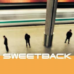 Sweetback (2016 Vinyl)＜限定生産＞