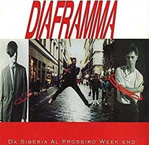 Diaframma/Da Siberia Al Prossimo Week End[88985479871]