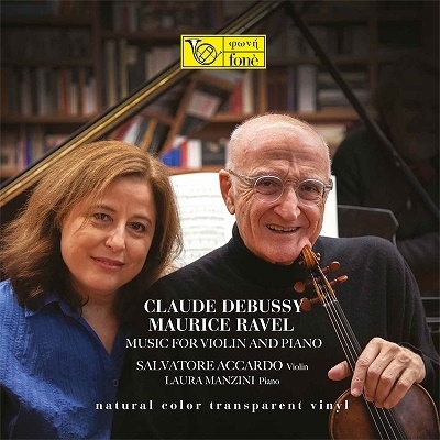 ドビュッシー&ラヴェル: ヴァイオリンとピアノのための作品集＜初回完全限定生産盤＞