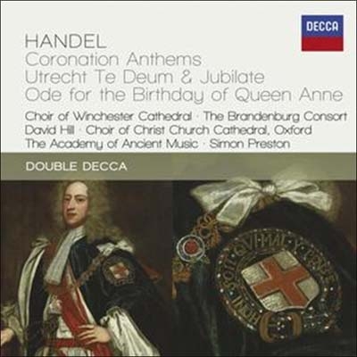 Handel: Coronation Anthems, Utrecht Te Deum & Jubilee, Ode for the Birthday of Queen Anne