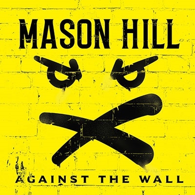 Mason Hill/Against The Wall[9029681351]