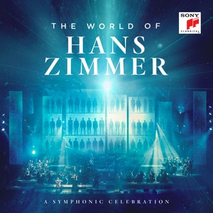 The World of Hans Zimmer - A Symphonic Celebration (Live)＜完全生産限定盤＞