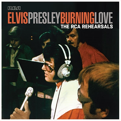 Elvis Presley/Burning Love - The RCA RehearsalsRECORD STORE DAYоݾʡ[19658746261]