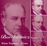 クラース トラプマン Bortkiewicz Piano Works Vol 1