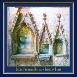 Handel: Israel in Egypt Handel: Israel in Egypt