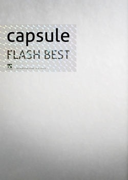 CAPSULE/FLASH BEST CD+DVDϡס[YCCC-10014B]