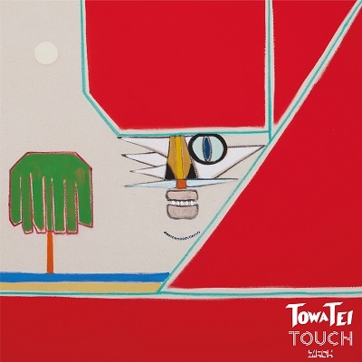 TOWA TEI/TOUCH