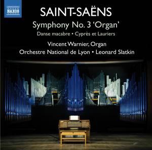 Saint-Saens: Symphony No.3 "Organ", Danse Macabre, Cypres et Lauriers
