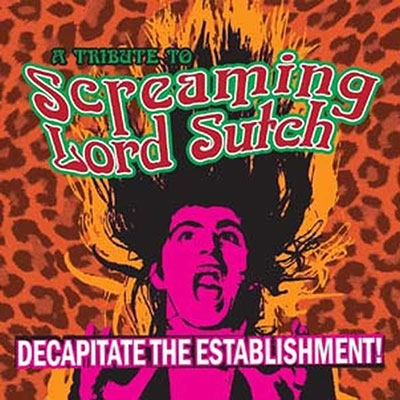 Decapitate the Establishment A Tribute To Screaming Lord Sutch 10inchϡ/Colored Vinyl[WSRCMLP37]