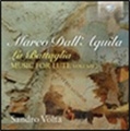 Marco Dall'Aquila: La Battaglia - Music for Lute Vol.2