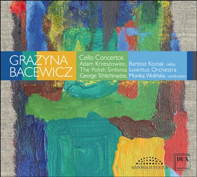 Bacewicz: Cello Concertos No.1 & No.2, Overture Bacewicz: Cello Concertos No.1 & No.2, Overture